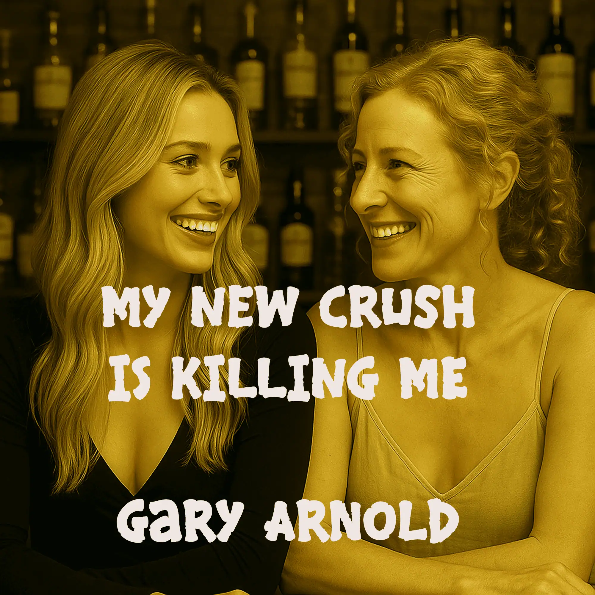 My New Crush Is Killing Me-drgaryarnoldmusic