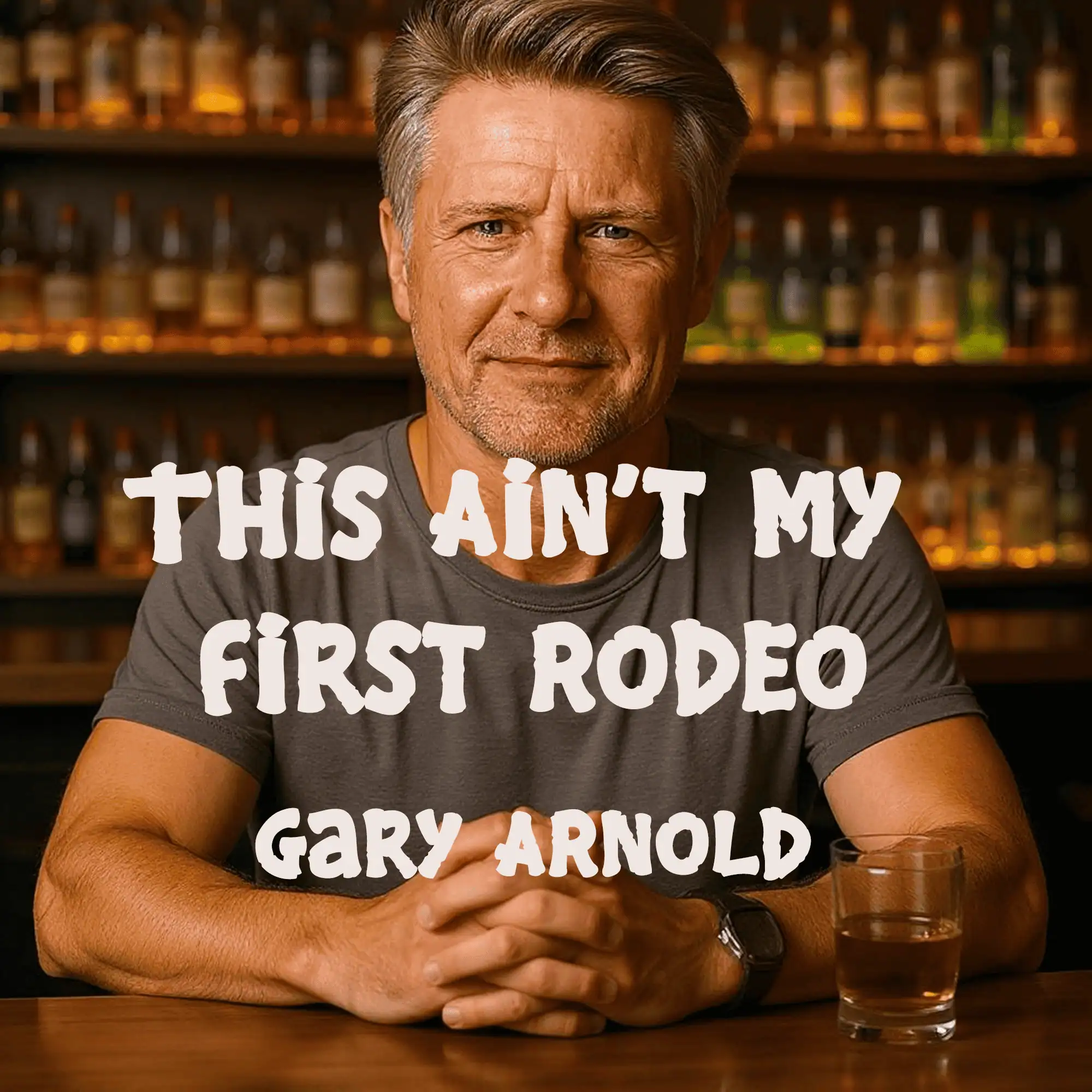 This Ain't My First Rodeo-drgaryarnoldmusic